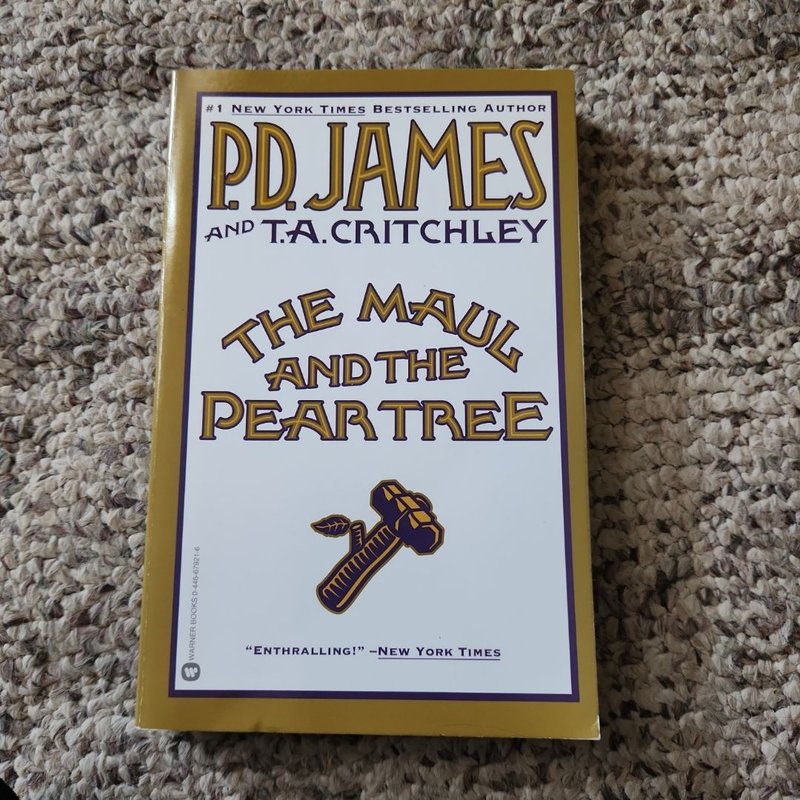The Maul and the Pear Tree by P. D. James; T. A. Critchley