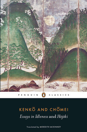 Essays in Idleness and Hojoki by Kenko, Chomei: 9780141192109