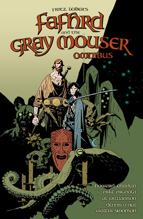 Fafhrd and the Gray Mouser Omnibus by Fritz Leiber: 9781506736549