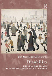 The Routledge History of Disability - 1st Edition - Roy Hanes - Ivan B