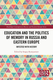 Education and the Politics of Memory in Russia and Eastern Europe: Inf