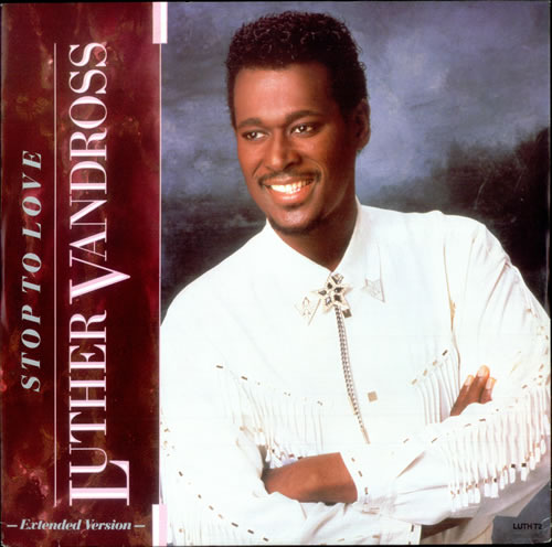 Luther Vandross – Stop To Love (12
