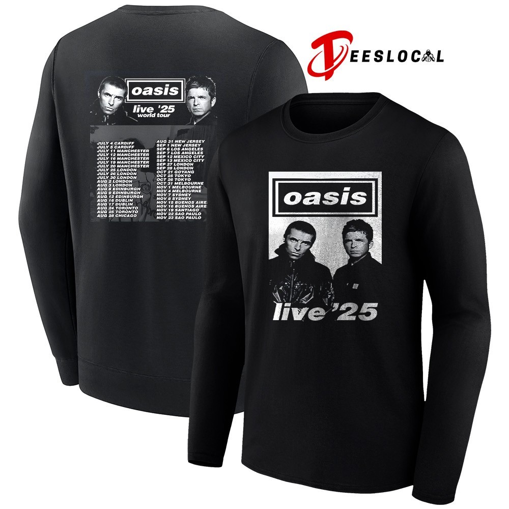 Oasis live'25 World tour dates shirt, hoodie, sweater, long sleeve