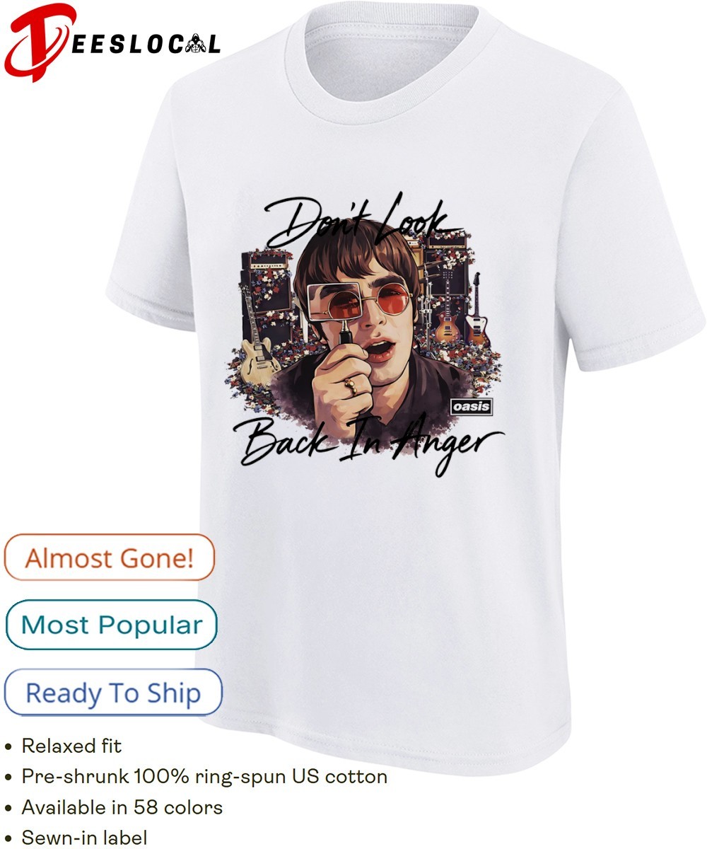 Oasis don't look back in anger shirt, hoodie, sweater, long sleeve