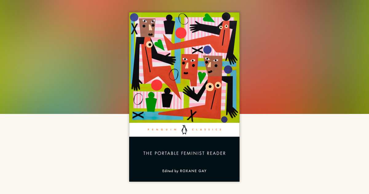 The Portable Feminist Reader: 9780143110392 | PenguinRandomHouse