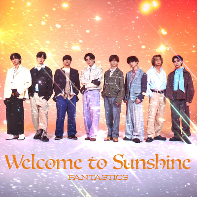 Welcome to Sunshine(2CD+2DVD:LIVE盤)｜FANTASTICS from EXILE TRIBE