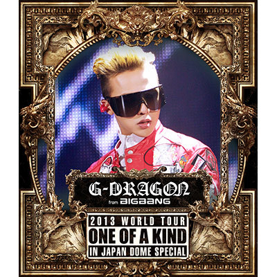 G-DRAGON 2013 WORLD TOUR ～ONE OF A KIND～ IN JAPAN DOME SPECIAL