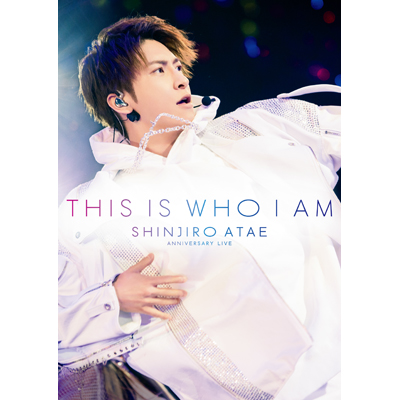 SHINJIRO ATAE (from AAA)：Anniversary Live『THIS IS WHO I AM』（2