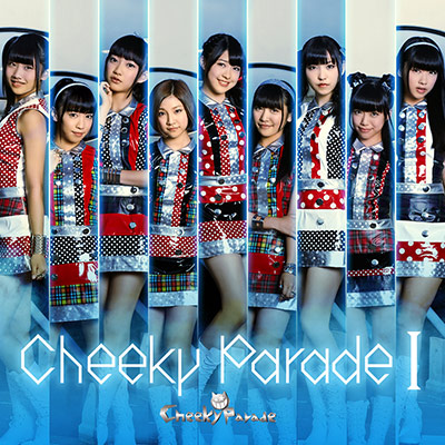 Cheeky Parade I【イベント会場・mu-moショップ限定盤】｜Cheeky