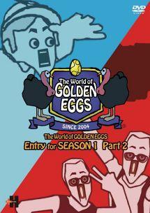 The World of GOLDEN EGGS ”SEASON1