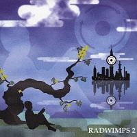 RADWIMPS】 RADWIMPS 2～発展途上～ | ラウド／パンク | 宅配CD
