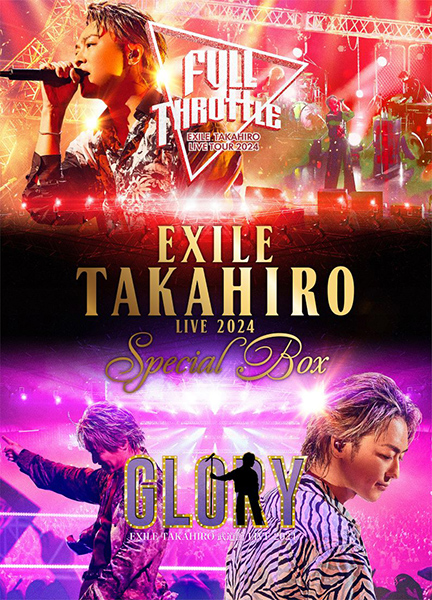 EXILE TAKAHIRO 最新ライブ ブルーレイ＆DVD『EXILE TAKAHIRO LIVE