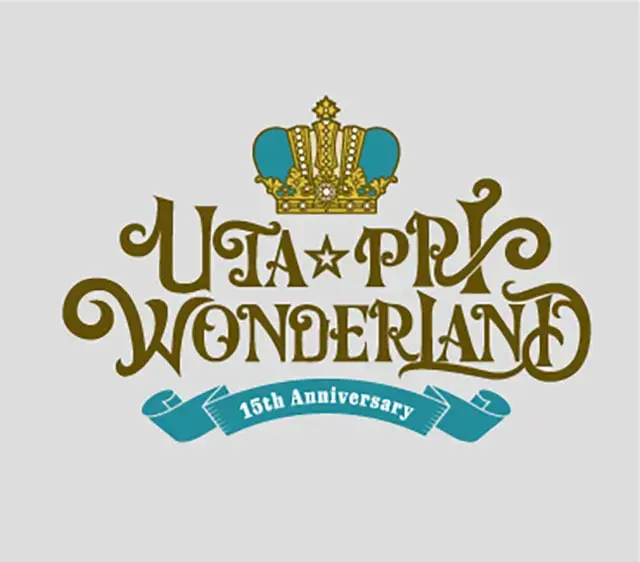UTA☆PRI WONDERLAND-15th Anniversary-｜イベントのチケット ローチケ