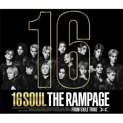 16SOUL 【LIVE盤】(3CD+Blu-ray) : THE RAMPAGE from EXILE TRIBE