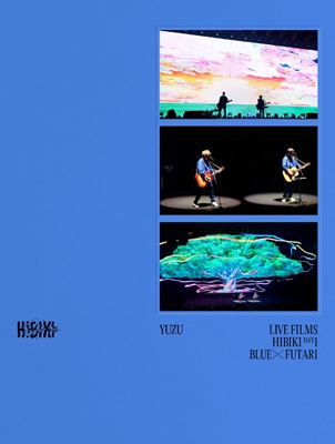 LIVE FILMS HIBIKI DAY1 BLUE × FUTARI (2Blu-ray) : ゆず | HMV&BOOKS