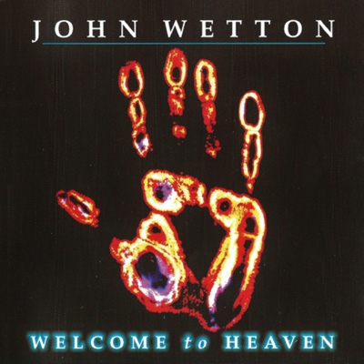 Welcome To Heaven (SHM-CD) : John Wetton | HMV&BOOKS online