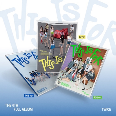 4th Full Album: THIS IS FOR (ランダムカバー・バージョン) : TWICE