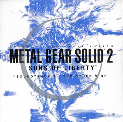 METAL GEAR SOLID 2 SONS OF LIBERTY SOUNDTRACK 2 : THE OTHER SIDE