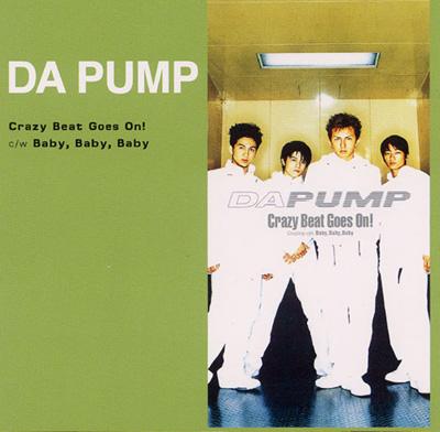 Crazy Beat Goes On 【Copy Control CD】 : DA PUMP | HMV&BOOKS
