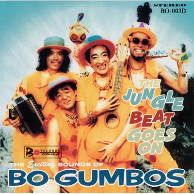 THE JUNGLE BEAT GOSE ON : BO GUMBOS | HMV&BOOKS online - BO-3D