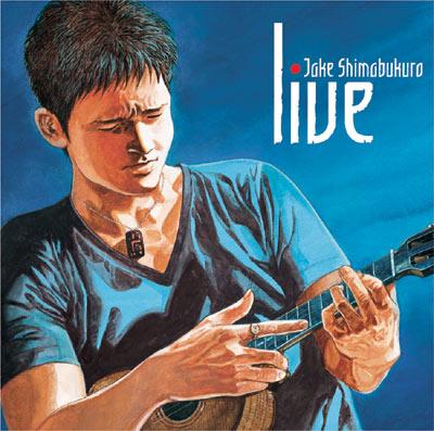 Live -ジェイク シマブクロの世界 : Jake Shimabukuro | HMV&BOOKS