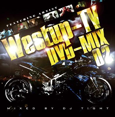 Westup -TV DVD -MIX 02 (+DVD) : DJ T!GHT | HMV&BOOKS online - VFS023
