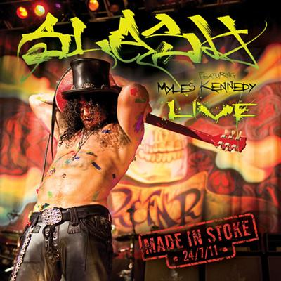 Made In Stoke 24 / 7 / 11 (2CD＋DVD) : Slash / Myles Kennedy
