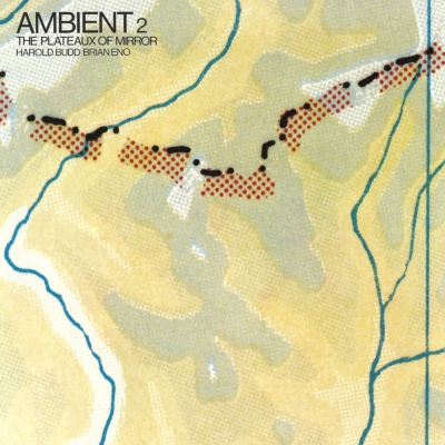 Ambient 2 -Plateaux Of Mirror : Harold Budd / Brian Eno