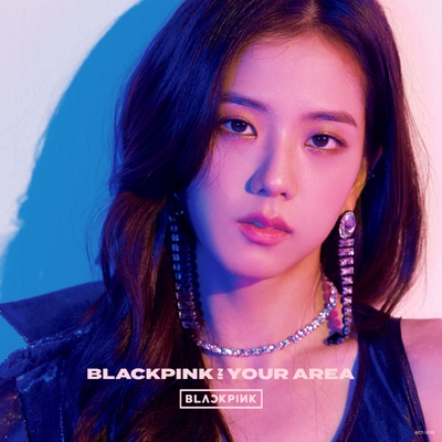 BLACKPINK IN YOUR AREA 【初回生産限定盤】 ＜JISOO Ver