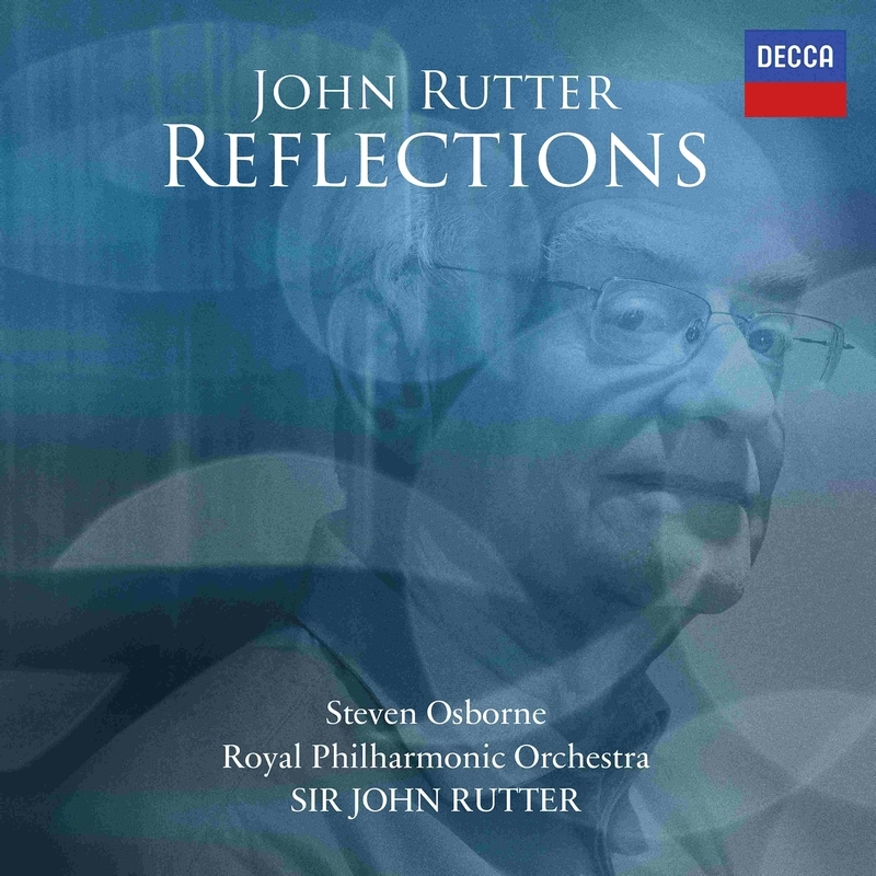 Reflections -Orchestral Works, Piano Concerto : John Rutter