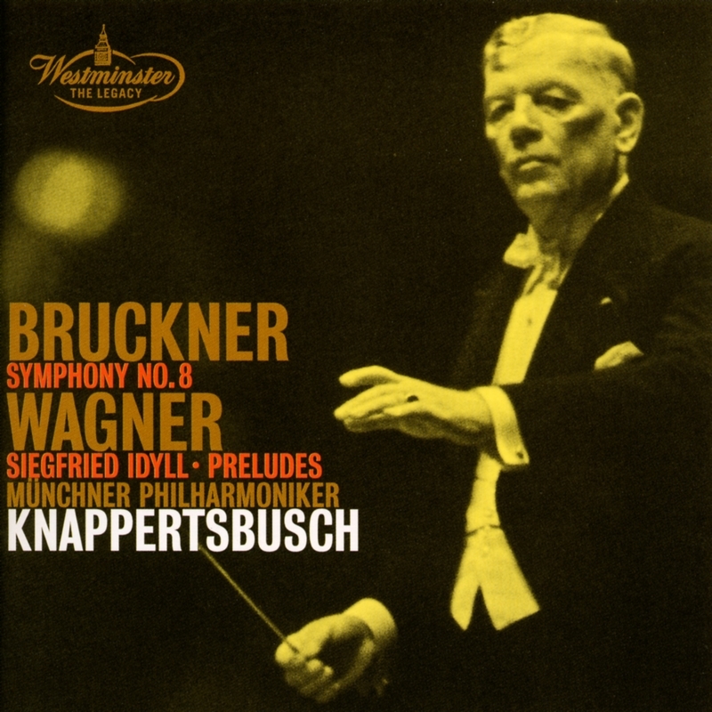Bruckner Symphony No.8, Wagner Orchestral Music : Hans