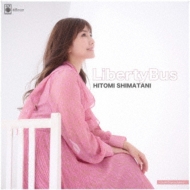 Liberty Bus : 島谷ひとみ | HMV&BOOKS online - AILCD-5014