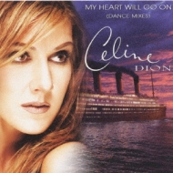 My Heart Will Go On -Dance Mixes : Celine Dion | HMV&BOOKS online