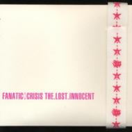 THE.LOST.INNOCENT : FANATIC◇CRISIS | HMV&BOOKS online - FLCF-3744