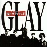 灰とダイヤモンド : GLAY | HMV&BOOKS online - XXC-1015