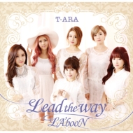 T-ARA、ニューシングル『Lead the way / LA'booN』｜HMV&BOOKS online