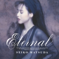 Eternal 【Blu-spec CD2】 : 松田聖子 | HMV&BOOKS online - MHCL-30284