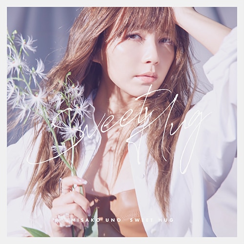 Sweet Hug - DISCOGRAPHY | MISAKO UNO - 宇野実彩子 official website