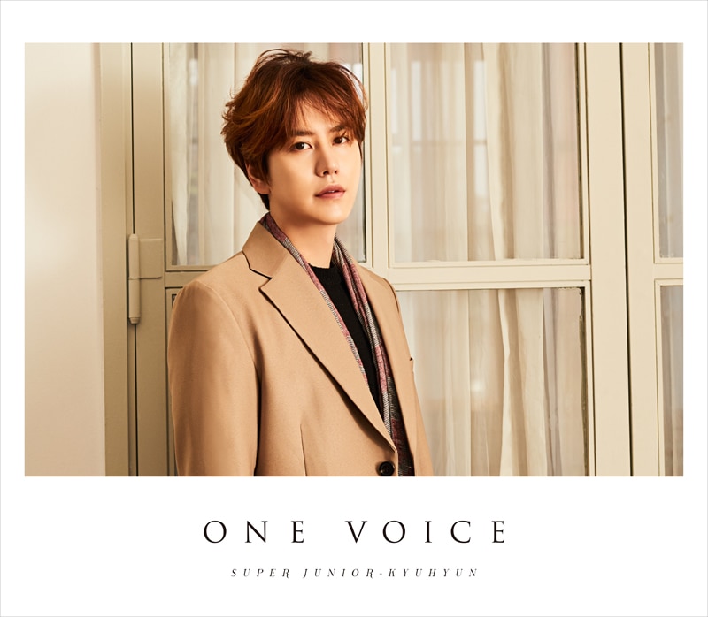 SUPER JUNIOR-KYUHYUN「ONE VOICE」 | ディスコグラフィー | SUPER