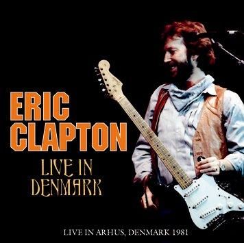 ERIC CLAPTON - LIVE IN DENMARK (2CDR) - STRANGELOVE RECORDS