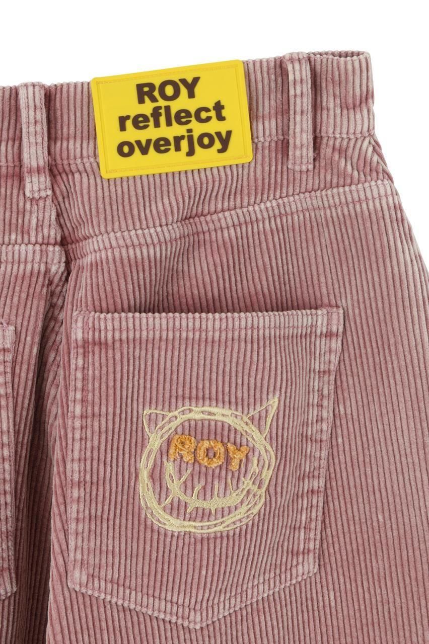 コーデュロイパンツ - ROY reflect overjoy