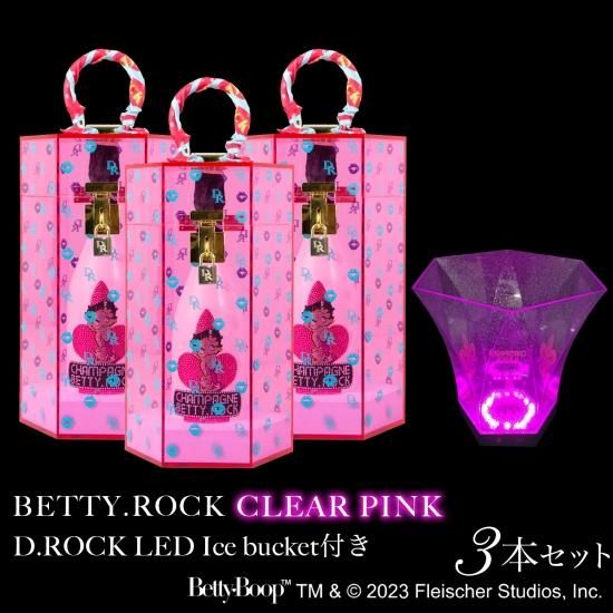 BETTY.ROCK CLEAR PINK 3本セット D.ROCK LEDアイスバケット1個付