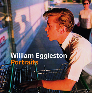 William Eggleston: Portraits