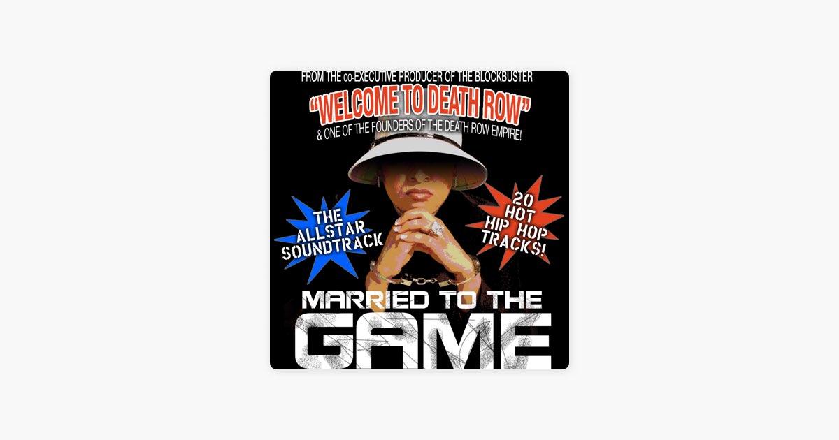 Married To The Game - Album by Various Artists - Apple Music