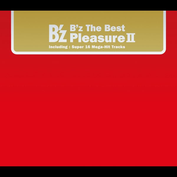 B'z The Best “Pleasure II” - Album by B'z - Apple Music