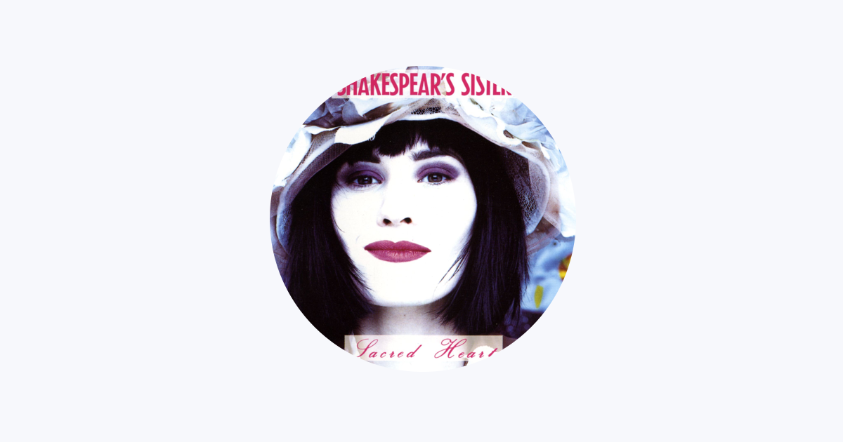 シェイクスピアズ・シスター - Apple Music