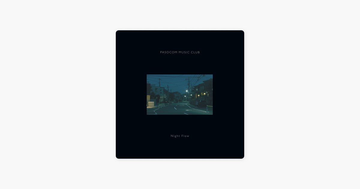Night Flow - パソコン音楽クラブのアルバム - Apple Music
