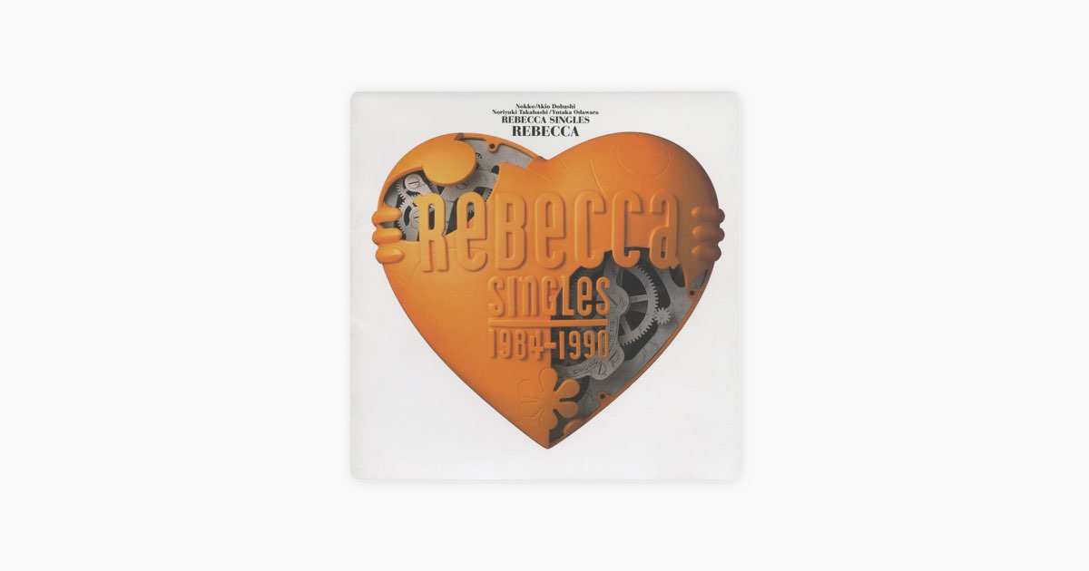 REBECCA SINGLES - REBECCAのアルバム - Apple Music