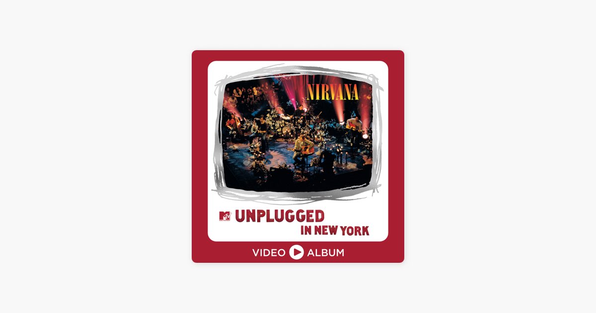 MTV Unplugged in New York (Video Album / 25th Anniversary
