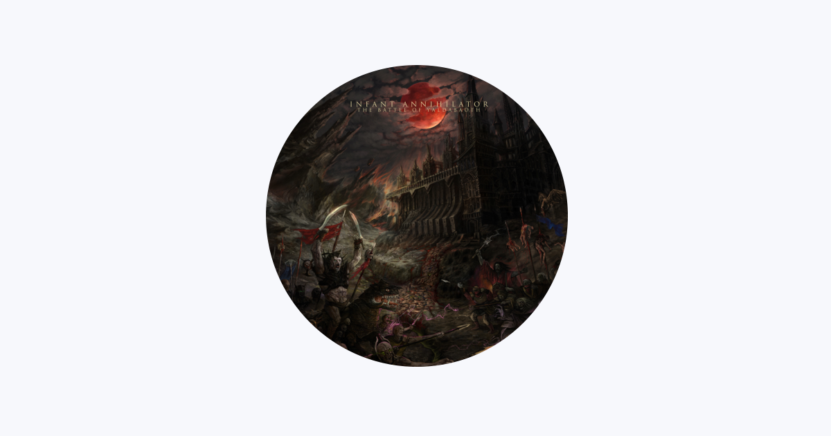 Infant Annihilator - Apple Music